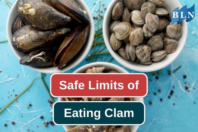 Safe Limits Of Clams Consumption